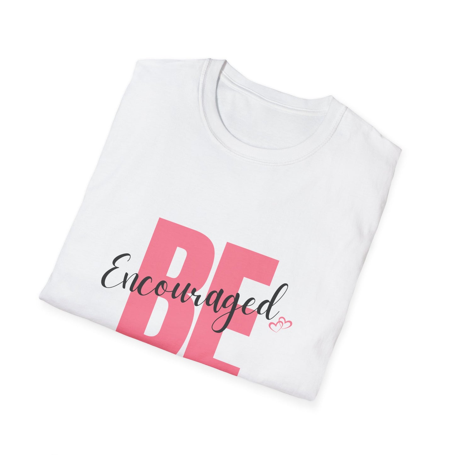 Be Encouraged Unisex T-Shirt with Heart Design