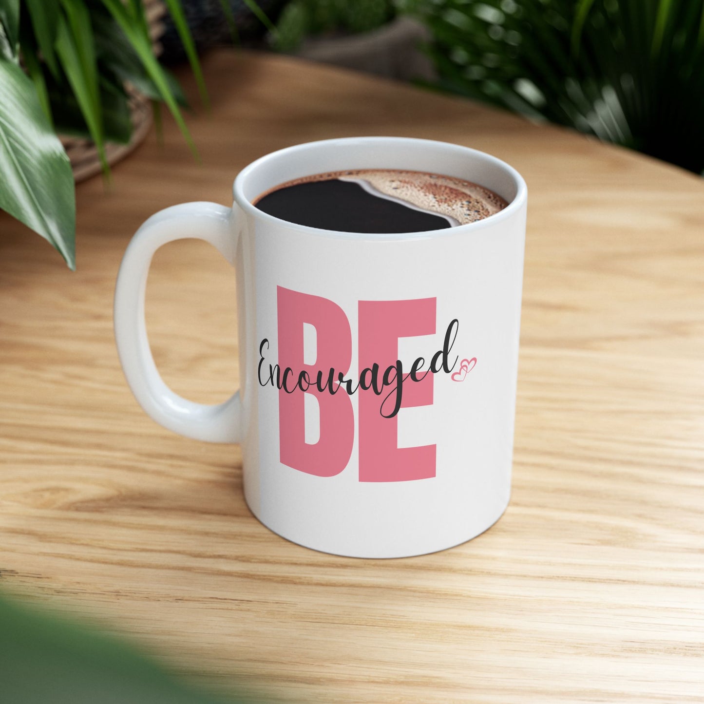 Mug - Be Encouraged Pink and Black Ceramic Mug (11oz)